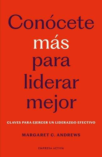 CONOCETE MAS PARA LIDERAR MEJOR - imagen 1
