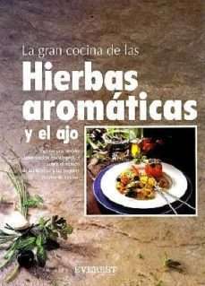 28216-GRAN COCINA DE LAS HIERBAS AROMATICAS Y EL AJO, LA