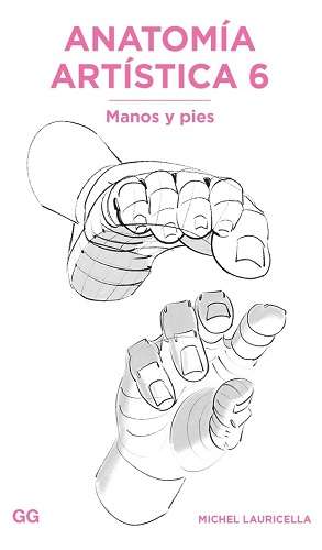 70165-ANATOMIA ARTISTICA 6 MANOS Y PIES