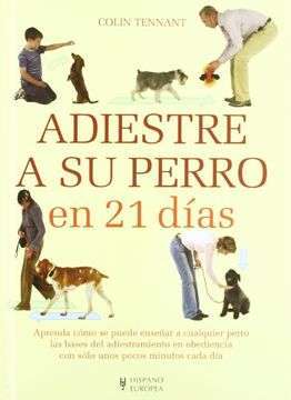 22005-ADIESTRE A SU PERRO EN 21 DIAS