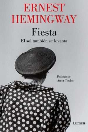 69969-FIESTA: EL SOL TAMBIEN SE LEVANTA