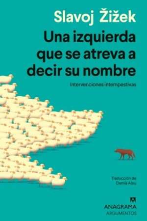69951-UNA IZQUIERDA QUE SE ATREVA A DECIR SU NOMBRE
