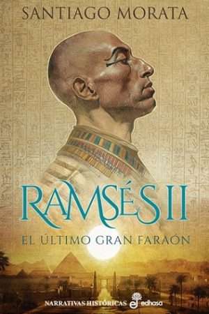 69916-RAMSES II. EL ULTIMO GRAN FARAON