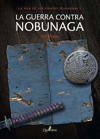 36404-GUERRA CONTRA NOBUNAGA, LA