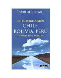 8103-UN FUTURO COMUN CHILE BOLIVIA PERU