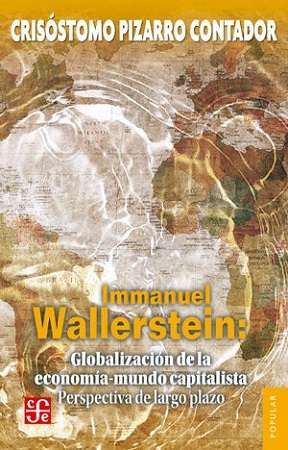 61929-IMMANUEL WALLERSTEIN GLOBALIZACION DE LA ECONOMIA -MUNDO CAPITALISTA