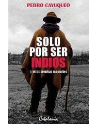 10687-SOLO POR SER INDIOS Y OTRAS CRONICAS