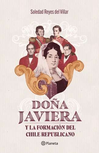69232-DOÑA JAVIERA Y LA FORMACION DEL CHILE REPUBLICANO