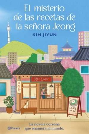 69979-EL MISTERIO DE LAS RECETAS DE LA SEÑORA JEONG