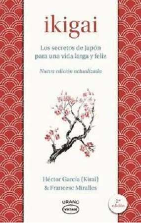 48972-IKIGAI : LOS SECRETOS DE JAPON PARA UNA VIDA LARGA Y FELIZ
