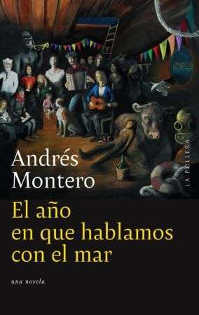 55272-EL AÑO EN QUE HABLAMOS CON EL MAR