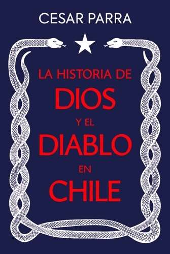 70027-LA HISTORIA DE DIOS Y EL DIABLO EN CHILE
