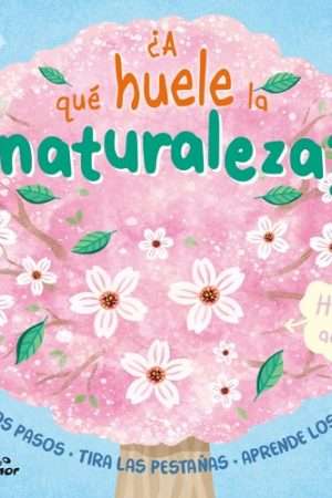 70013-A QUE HUELE LA NATURALEZA?