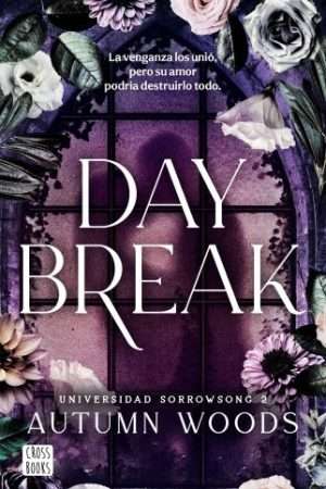 70147-UNIVERSIDAD SORROWSONG 2. DAYBREAK