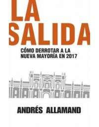 11054-LA SALIDA: COMO DERROTAR A LA NUEVA MAYORIA EN 2017