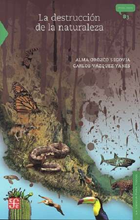 46308-LA DESTRUCCION DE LA NATURALEZA