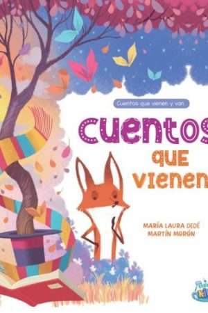 70076-CUENTOS QUE VIENEN. 30 CUENTOS QUE VIENE Y VAN
