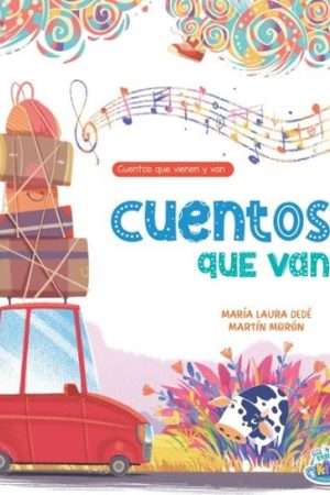 70078-CUENTOS QUE VAN. 30 CUENTOS QUE VIENEN Y VAN