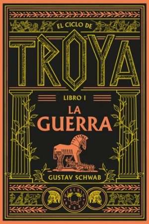 70030-LA GUERRA (CICLO DE TROYA 1)